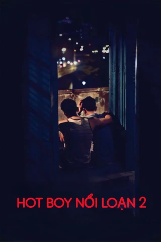 Hot Boy Nổi Loạn 2 (Lost in Paradise 2) [2017]
