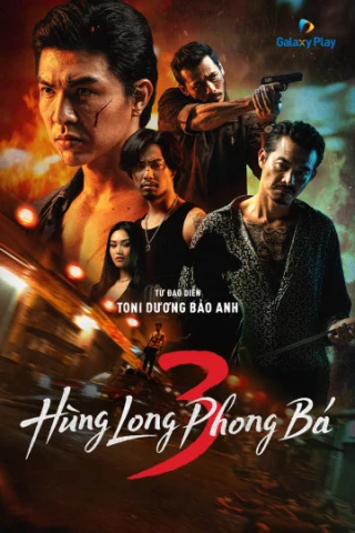 Hùng Long Phong Bá (Phần 3) (Brothers For Life (Season 3)) [2025]