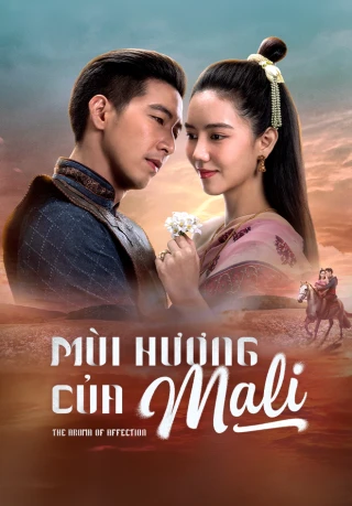 Hương Vị Tình Nhân (Mùi Hương Của Mali) (The Aroma Of Affection (Scent Of Mali)) [2026]