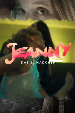 Jeanny: Cô Gái Thứ Năm (Jeanny: The Fifth Girl) [2022]