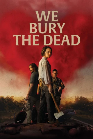 Kẻ Gom Xác (We Bury the Dead) [2026]