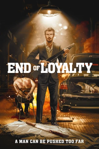 Kết thúc lòng trung thành (End of Loyalty) [2023]