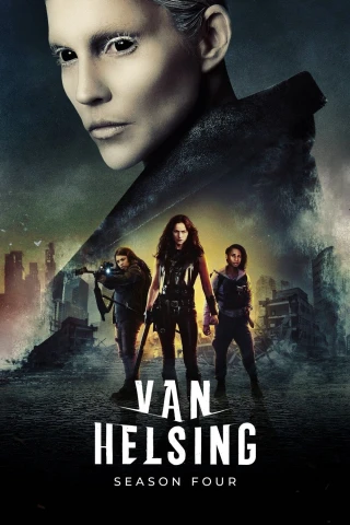 Khắc Tinh Ma Cà Rồng (Phần 4) (Van Helsing (Season 4)) [2019]