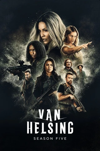 Khắc Tinh Ma Cà Rồng (Phần 5) (Van Helsing (Season 5)) [2021]