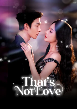 Không Chịu Thiệt (That's Not Love) [2025]