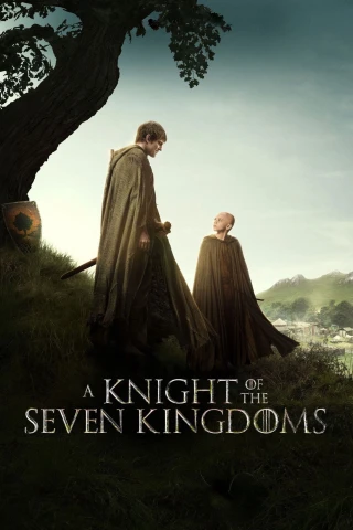 Kỵ Sĩ Của Bảy Vương Quốc (A Knight of the Seven Kingdoms) [2026]