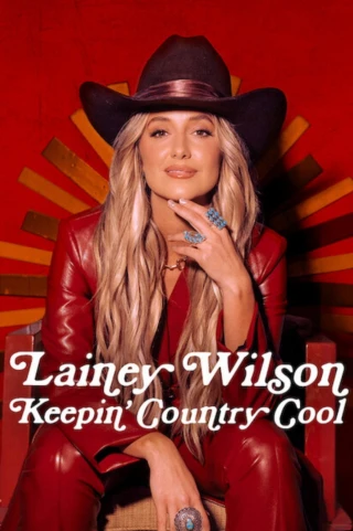Lainey Wilson: Linh hồn nhạc đồng quê (Lainey Wilson: Keepin' Country Cool) [2026]