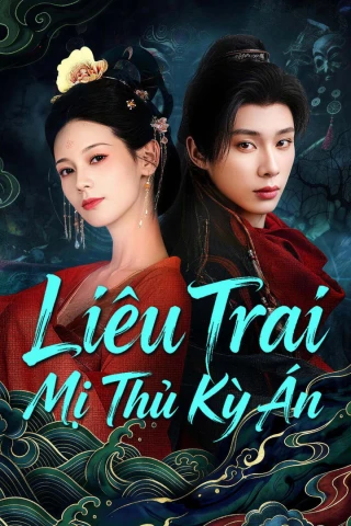 Liêu Trai: Mỹ Nhân Thủ (The Enchanting Cranium Mystery) [2026]