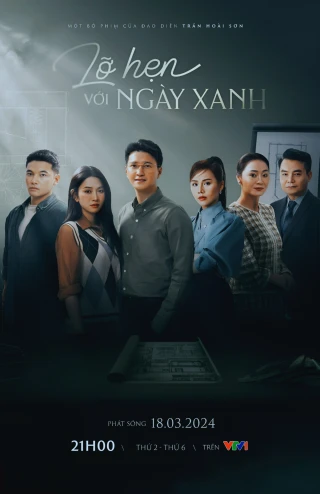 Lỡ Hẹn Với Ngày Xanh (Lỡ Hẹn Với Ngày Xanh) [2024]