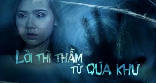 Lời Thì Thầm Từ Quá Khứ (Lời Thì Thầm Từ Quá Khứ) [2014]