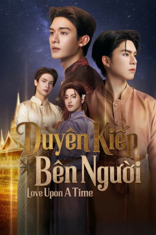 Love Upon A Time: Duyên Kiếp Bên Người (Love Upon a Time) [2026]