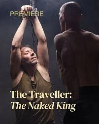 Lữ Khách: Sự Thật Sau Tấm Áo Vua (The Traveller: The Naked King) [2023]