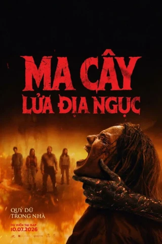 Ma Cây: Lửa Địa Ngục (Evil Dead Burn) [2026]