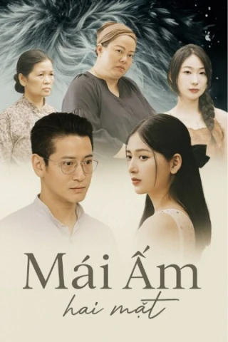 Mái Ấm Hai Mặt (Mai Am Hai Mat) [2025]