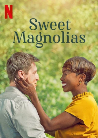 Mộc lan ngọt ngào (Phần 5) (Sweet Magnolias (Season 5)) [2026]