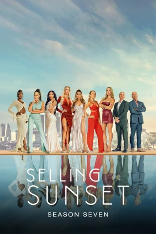 Môi Giới Hoàng Hôn (Phần 7) (Selling Sunset (Season 7)) [2023]