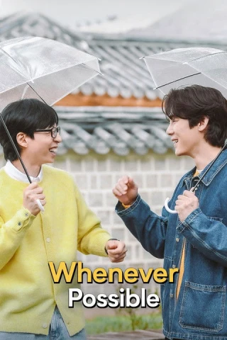 Mọi Lúc Mọi Nơi (Phần 4) (Whenever Possible (Season 4)) [2025]