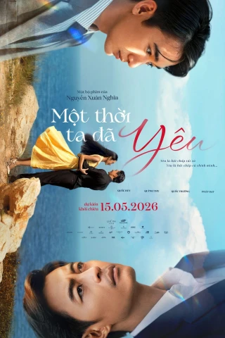 Một Thời Ta Đã Yêu (Một Thời Ta Đã Yêu) [2026]
