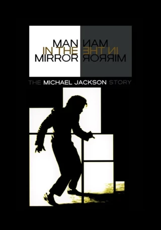 Người đàn ông trong gương: Câu chuyện về Michael Jackson (Man in the Mirror: The Michael Jackson Story) [2004]