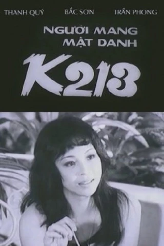 Người Mang Mật Danh K213 (Under The Code Name K213) [1985]