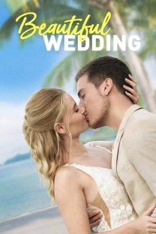 Nhắm Mắt Cưới Luôn (Beautiful Wedding) [2024]