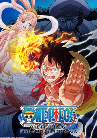 Nhật Ký Hải Trình One Piece: Truyền Kỳ Đảo Người Cá (Tập Đặc Biệt) (One Piece Log: Fish-Man Island Saga (Special Edited Version）) [2024]