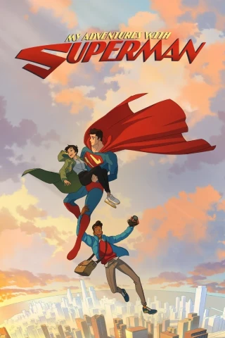 Những Cuộc Phiêu Lưu Cùng Superman (Phần 1) (My Adventures With Superman (Season 1)) [2023]