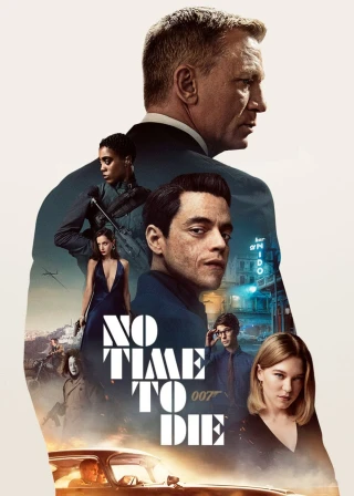 Không phải lúc chết (No Time to Die) [2021]
