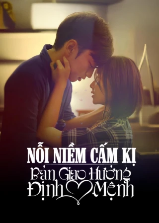 Nỗi Niềm Cấm Kị: Bản Giao Hưởng Định Mệnh (Love Psychedelic) [2025]