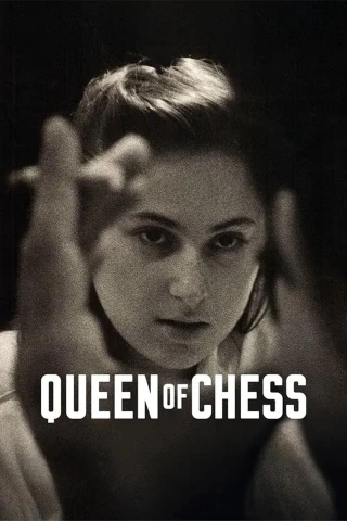Nữ Hoàng Cờ Vua (Queen of Chess) [2026]