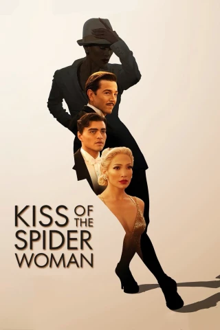 Nụ Hôn Của Kẻ Giăng Lưới (Kiss Of The Spider Woman) [2025]