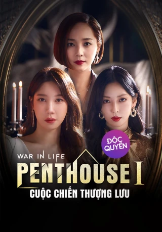 Penthouse: Cuộc Chiến Thượng Lưu (Phần 1) (The Penthouse: War In Life (Season 1)) [2020]