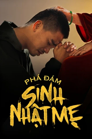 Phá Đám: Sinh Nhật Mẹ (Spoiled: Mom's Birthday Party) [2025]