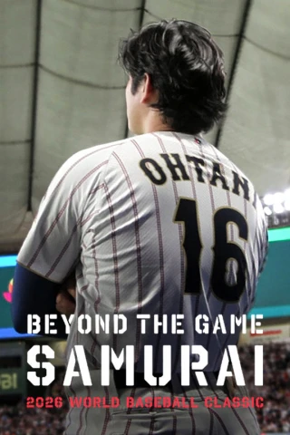 Phía sau trận đấu: Samurai – World Baseball Classic 2026 (Beyond the Game: Samurai 2026 WORLD BASEBALL CLASSIC) [2026]