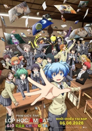 Phim Điện Ảnh - Lớp Học Ám Sát: Giờ Của Chúng Ta (Assassination Classroom the Movie: Our Time) [2026]