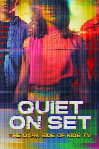 Phim Trường Lặng Thinh: Mặt Tối Của Phim Truyền Hình Nhí (Quiet on Set: The Dark Side of Kids TV) [2024]