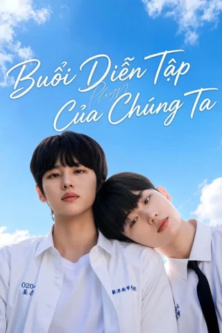 Play Me: Buổi Diễn Tập Của Chúng Ta (Play Me: Our Rehearsal) [2026]