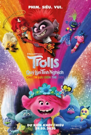 Quỷ Lùn Tinh Nghịch: Chuyến Lưu Diễn Thế Giới (Trolls World Tour) [2020]