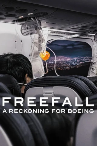 Rơi Tự Do: Ngày Phán Xét Của Boeing (Freefall: A Reckoning For Boeing) [2026]