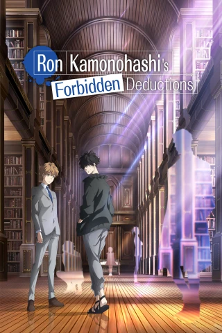 Ron Kamonohashi: Thám Tử Loạn Trí (Phần 2) (Ron Kamonohashi's Forbidden Deductions (Season 2)) [2023]