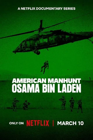 Săn lùng kiểu Mỹ: Osama Bin Laden (American Manhunt: Osama bin Laden) [2025]