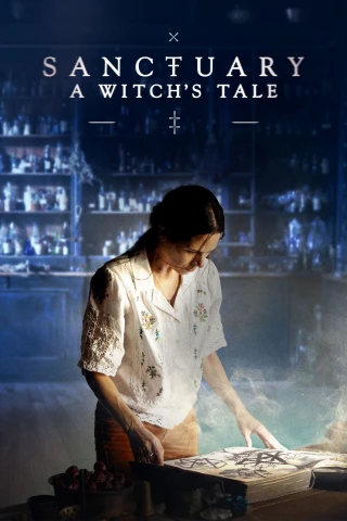 Sanctuary: Thị Trấn Phù Thủy (Phần 1) (Sanctuary: A Witch's Tale (Season 1)) [2024]