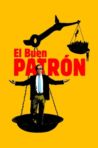 Sếp Vàng Sếp Bạc/ El buen patrón (The Good Boss) [2021]
