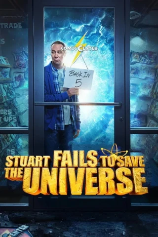 Stuart Cứu Không Nổi Vũ Trụ (Phần 1) (Stuart Fails to Save the Universe (Season 1)) [2026]