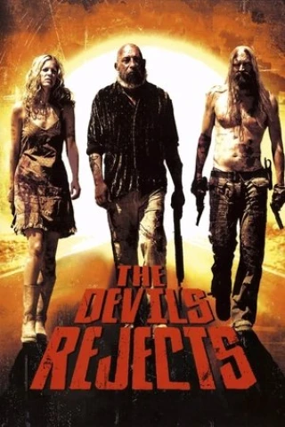 Sự Chối Bỏ Của Quỷ (s Rejects) [2005]