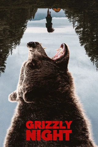 Thảm Kịch Gấu Nâu (Grizzly Night) [2026]