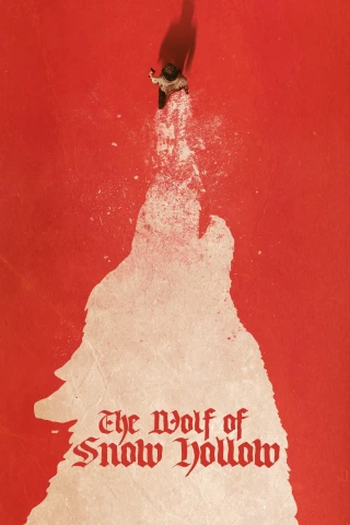 Thảm Sát Tại Snow Hollow (The Wolf of Snow Hollow) [2020]