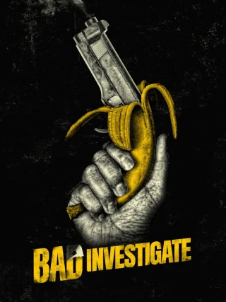 Thám Tử Bất Đắc Dĩ (Bad Investigate) [2018]