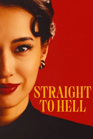 Thẳng Lối Xuống Địa Ngục (Straight to Hell) [2026]