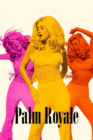 Thiên Đường Phù Hoa (Phần 2) (Palm Royale (Season 2)) [2025]